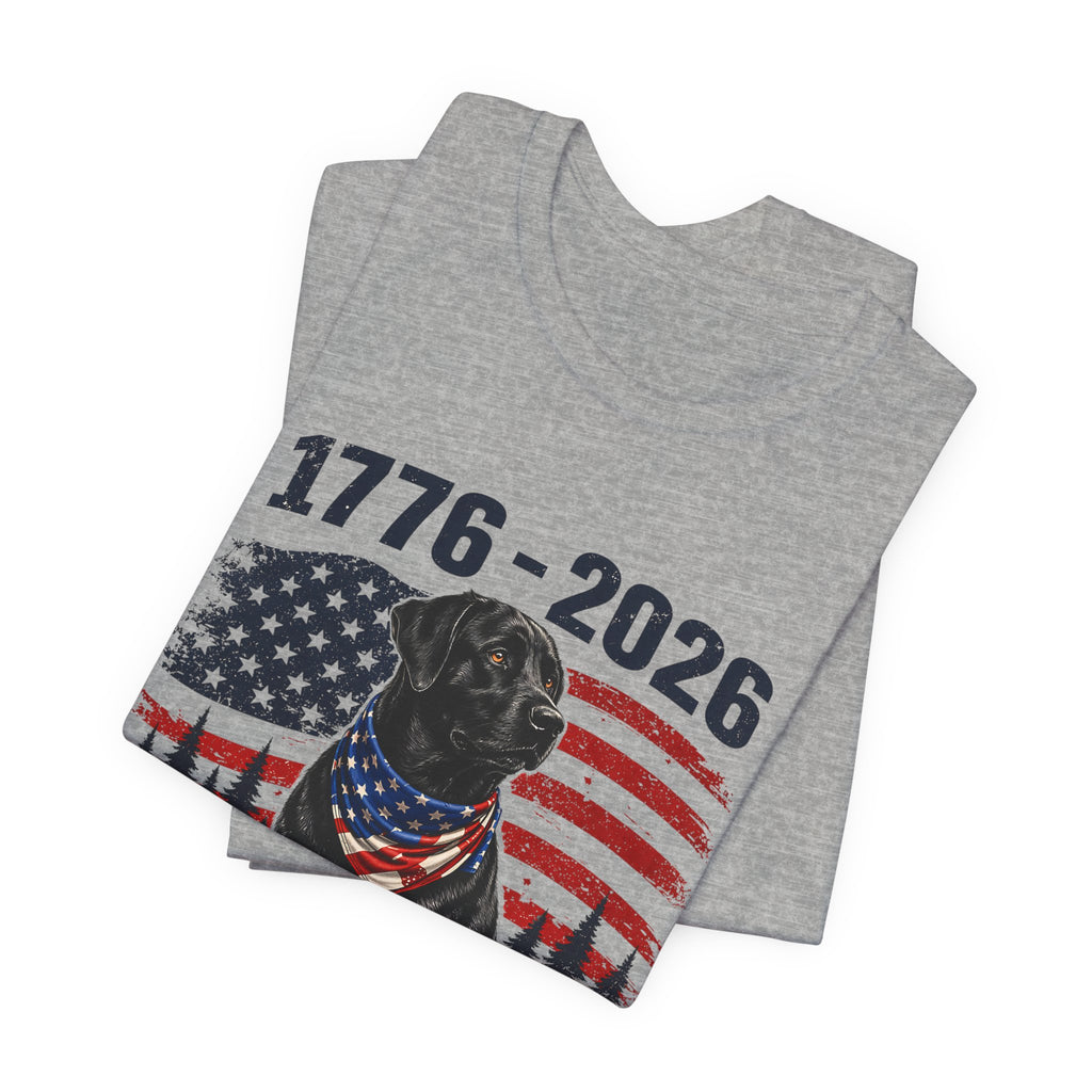 Raised Right Black Lab T-Shirt – 1776–2026 American Flag, Faith • Family • Freedom