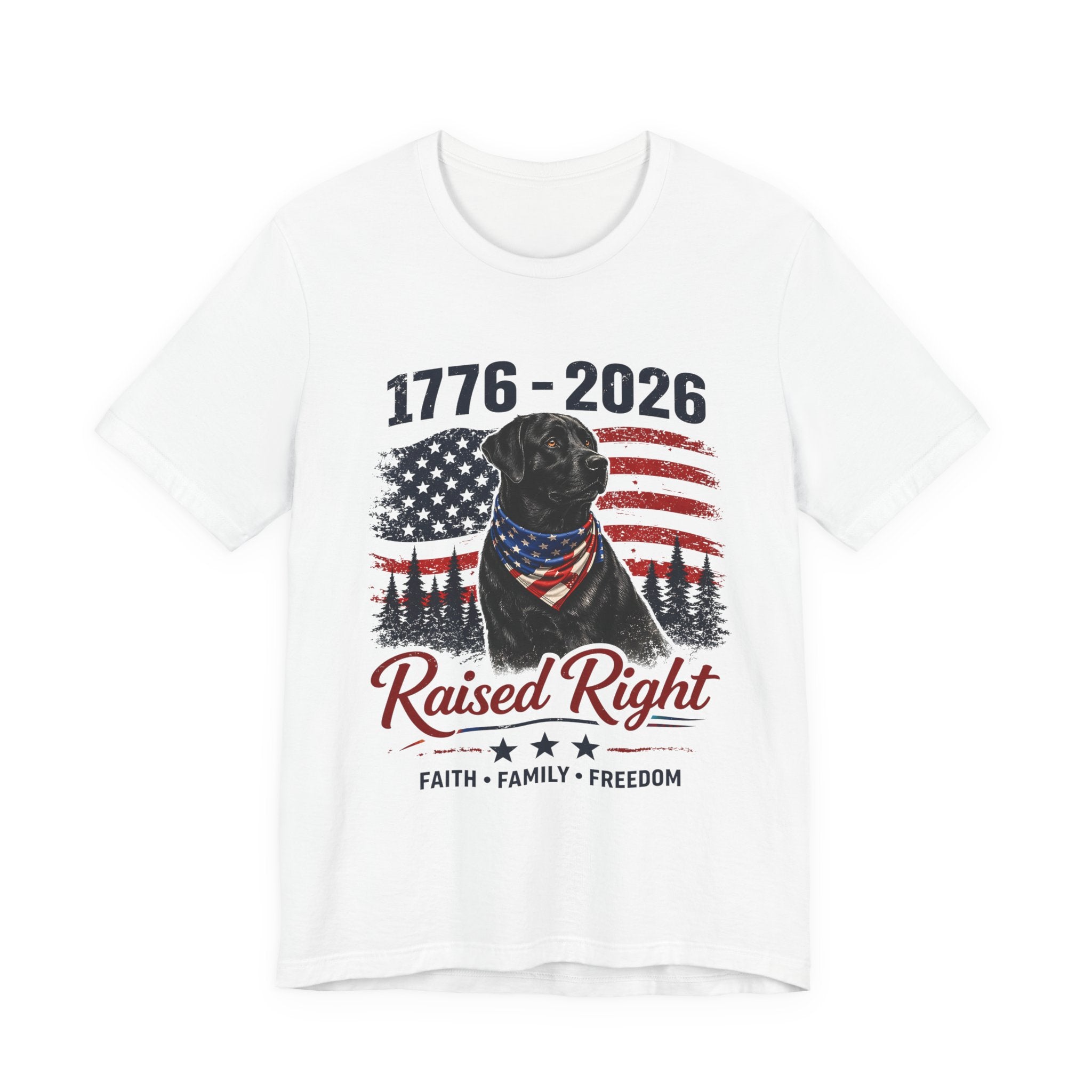 Raised Right Black Lab T-Shirt – 1776–2026 American Flag, Faith • Family • Freedom