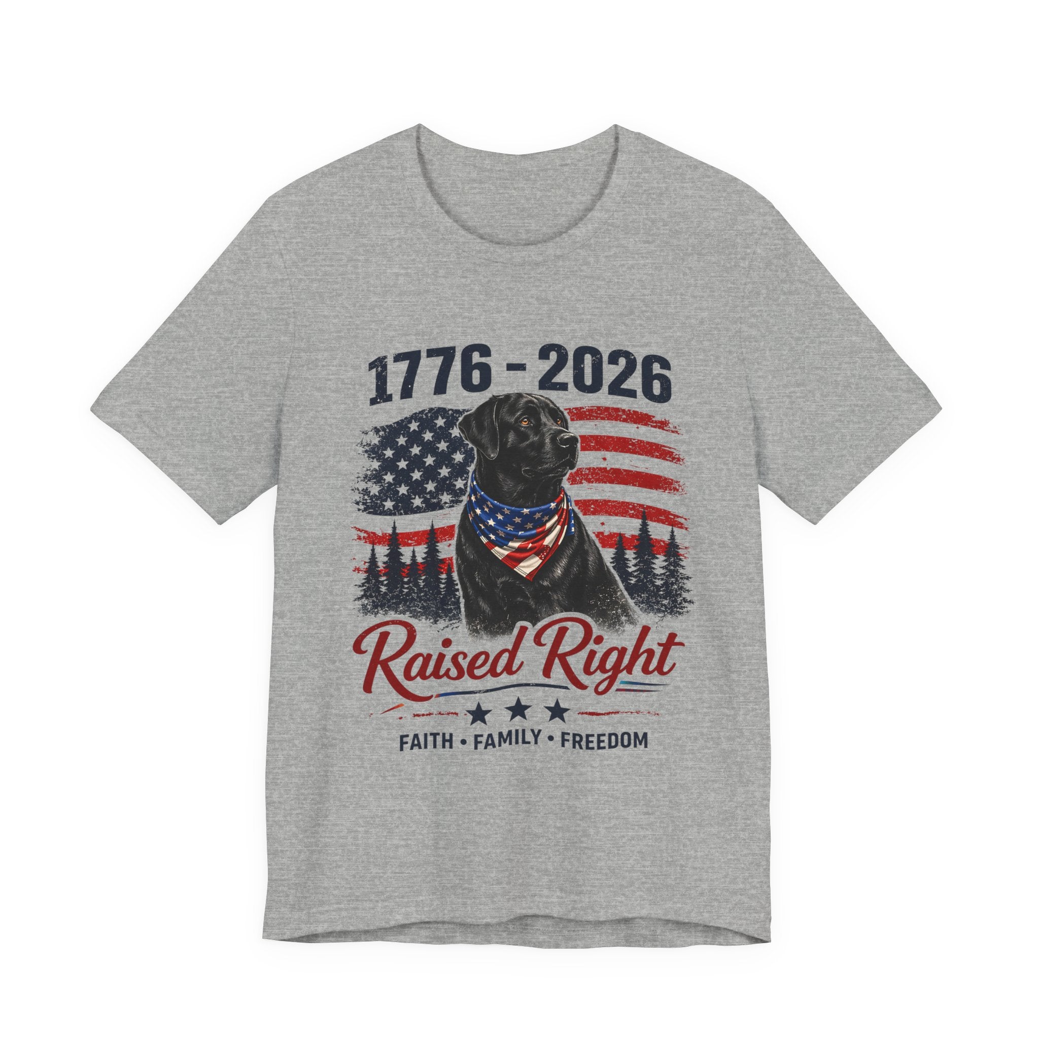 Raised Right Black Lab T-Shirt – 1776–2026 American Flag, Faith • Family • Freedom