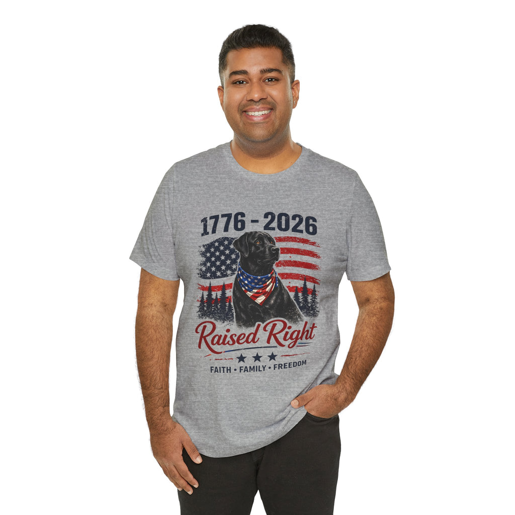 Raised Right Black Lab T-Shirt – 1776–2026 American Flag, Faith • Family • Freedom